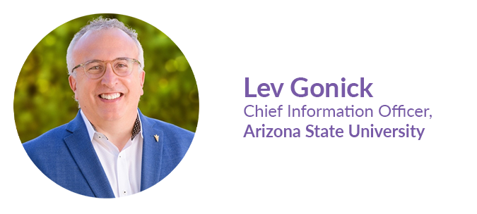 Lev Gonick, Chief Information Officer, Arizona State University