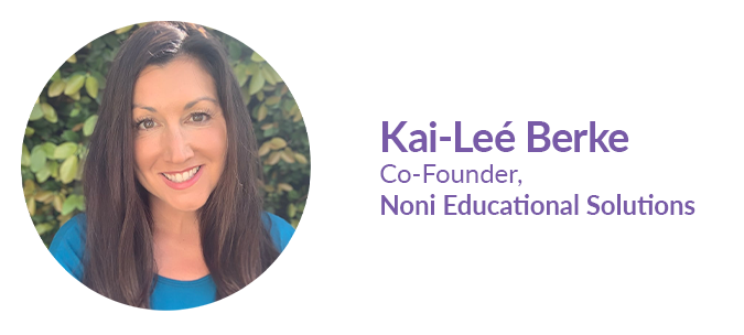 Kai-leé Berke, Co-Founder, Noni Educational Solutions