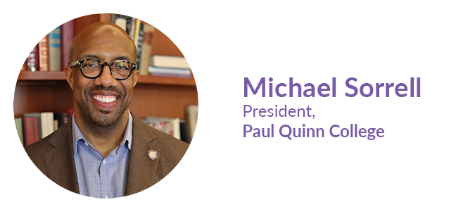 Michael Sorrell, President, Paul Quinn College