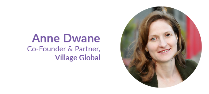 Anne Dwane, Co-Founder & Partner, Village Global